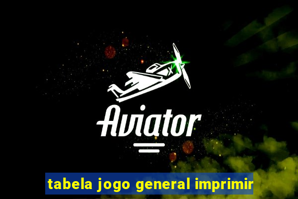 tabela jogo general imprimir